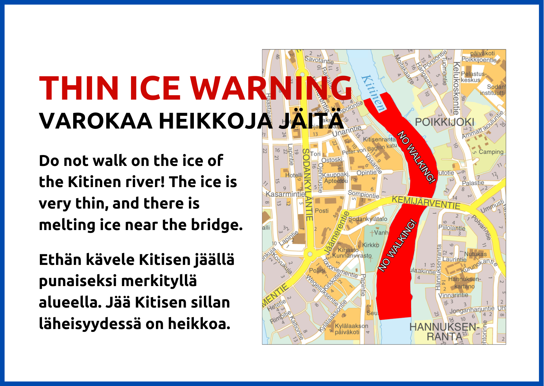 Ethän kävele jäällä! (148 x 105 mm) Varokaa heikkoja jäitä -kyltti